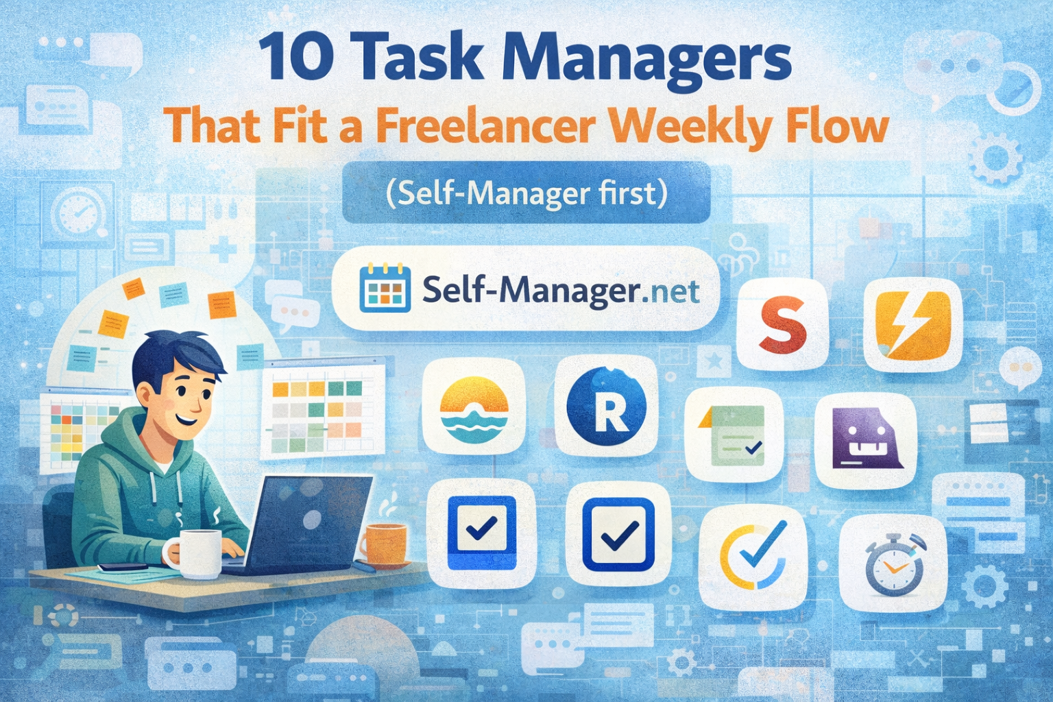 10 Task Managers That Fit a Freelancer Weekly Flow