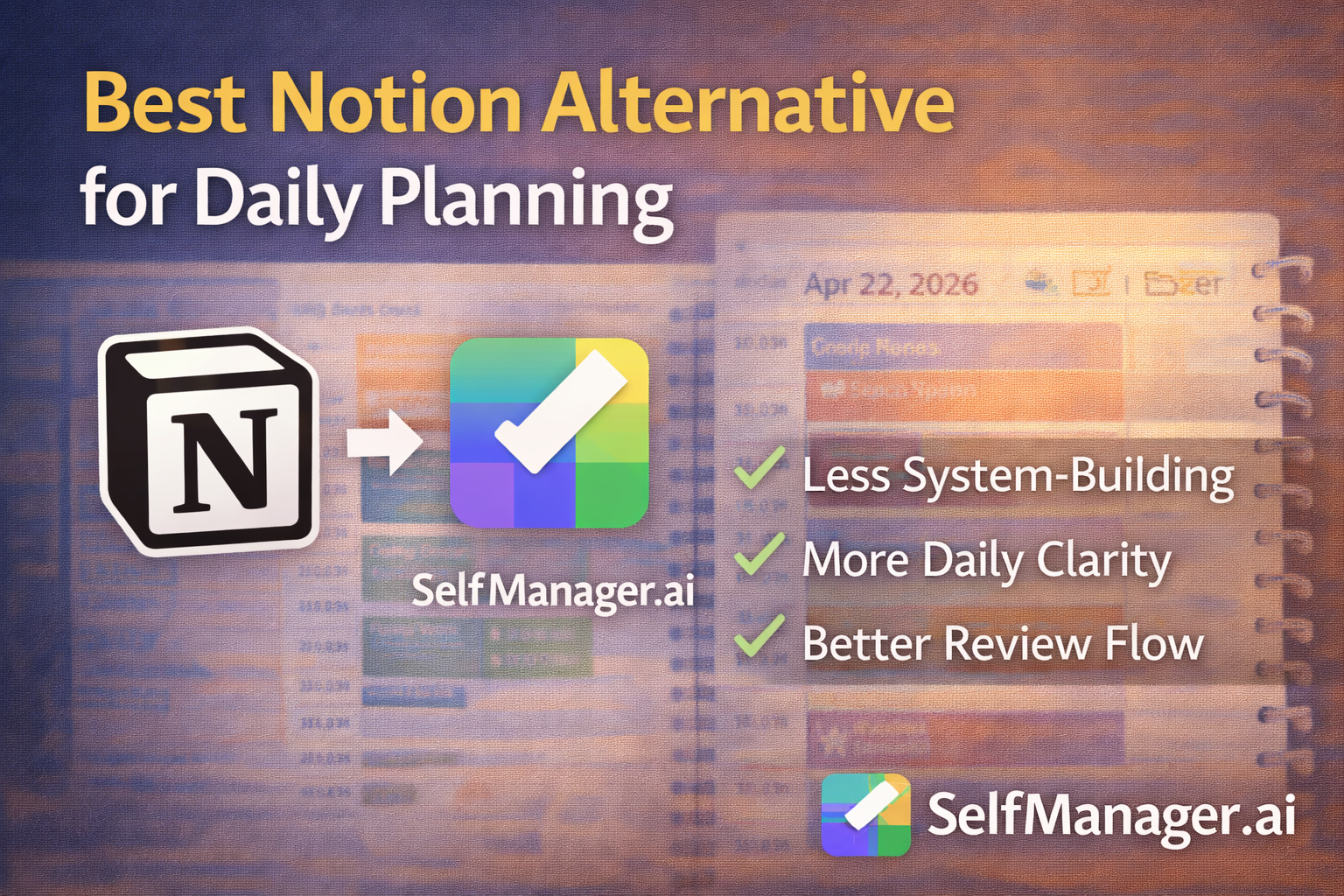 Best Notion Alternative for Daily Planning