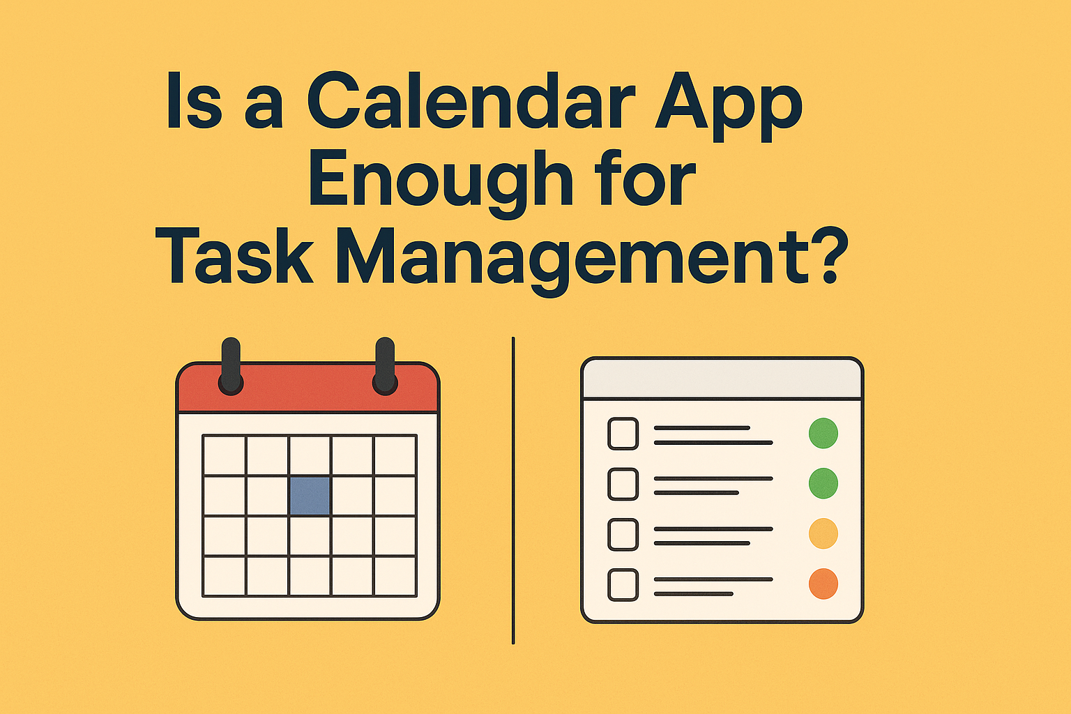 Is a Calendar App Enough for Task Management?