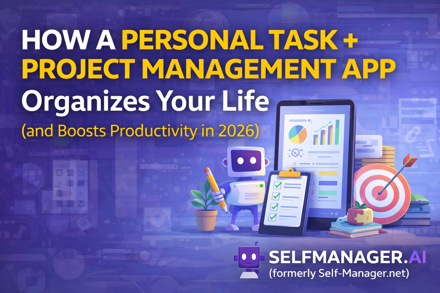 How a Personal Task + Project Management App Organizes Your Life (2026)